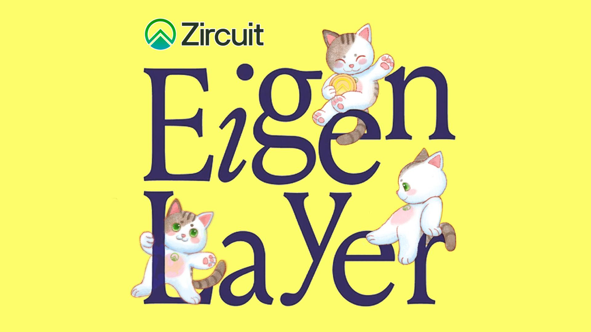 Zircuit Announces the Success of its EIGEN Fairdrop Initiative